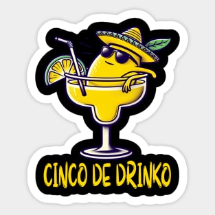 Cinco de Drinko with a humorous Sticker